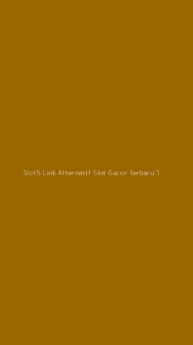 Tampilan Antarmuka Aplikasi Slot5 Link Alternatif Slot Gacor Terbaru - 1