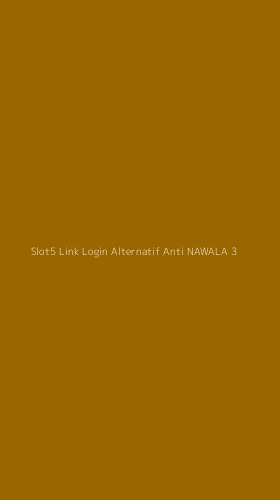 Tampilan Antarmuka Aplikasi Slot5 Link Login Alternatif Anti Nawala - 3