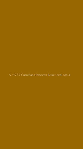 Tampilan Antarmuka Aplikasi Slot757 Cara Baca Pasaran Bola Handicap - 4