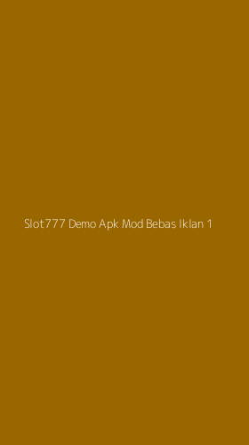 Tampilan Antarmuka Aplikasi Slot777 Demo Apk Mod Bebas Iklan - 1