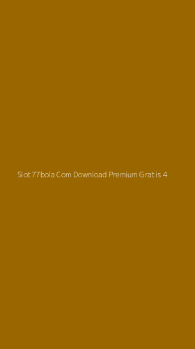 Tampilan Antarmuka Aplikasi Slot77bola Com Download Premium Gratis - 4