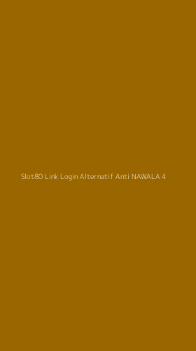 Tampilan Antarmuka Aplikasi Slot80 Link Login Alternatif Anti Nawala - 4