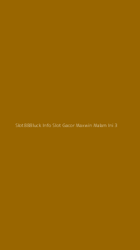Tampilan Antarmuka Aplikasi Slot888luck Info Slot Gacor Maxwin Malam Ini - 3