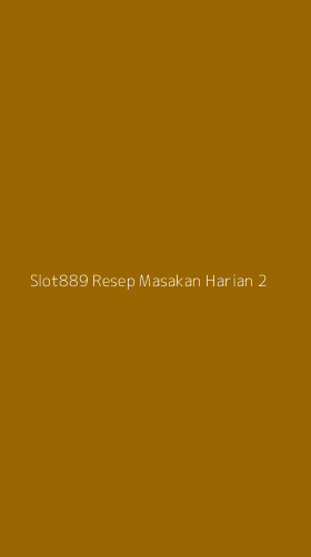 Tampilan Antarmuka Aplikasi Slot889 Resep Masakan Harian - 2
