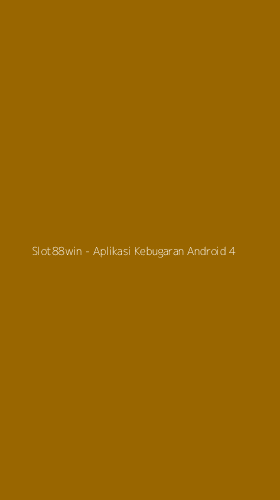 Tampilan Antarmuka Aplikasi Slot88win - Aplikasi Kebugaran Android - 4