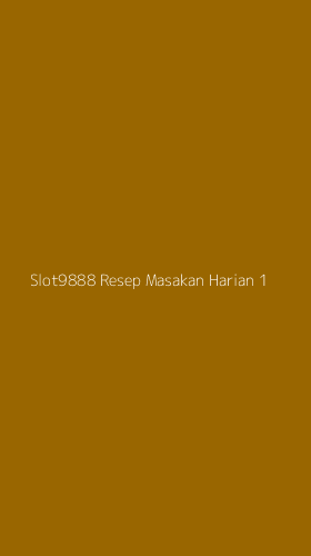 Tampilan Antarmuka Aplikasi Slot9888 Resep Masakan Harian - 1
