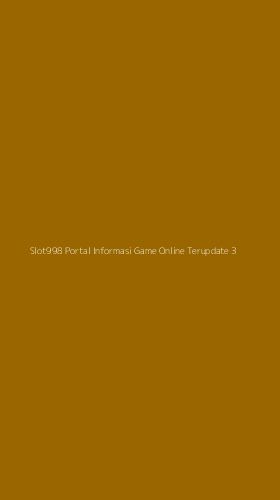Tampilan Antarmuka Aplikasi Slot998 Portal Informasi Game Online Terupdate - 3