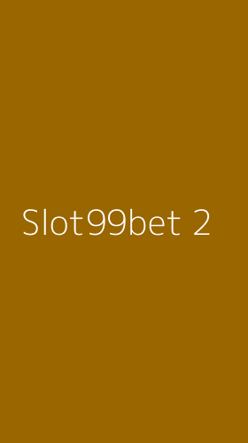 Tampilan Antarmuka Aplikasi Slot99bet - 2