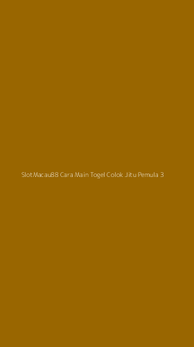 Tampilan Antarmuka Aplikasi Slotmacau88 Cara Main Togel Colok Jitu Pemula - 3
