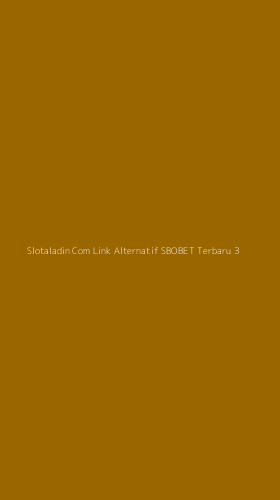 Tampilan Antarmuka Aplikasi Slotaladin Com Link Alternatif Sbobet Terbaru - 3