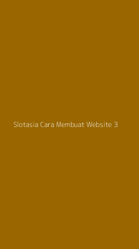 Tampilan Antarmuka Aplikasi Slotasia Cara Membuat Website - 3