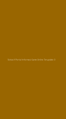 Tampilan Antarmuka Aplikasi Slotavif Portal Informasi Game Online Terupdate - 3