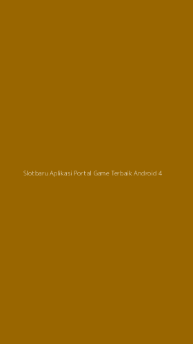 Tampilan Antarmuka Aplikasi Slotbaru Aplikasi Portal Game Terbaik Android - 4
