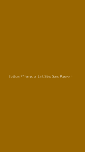 Tampilan Antarmuka Aplikasi Slotbom 77 Kumpulan Link Situs Game Populer - 4