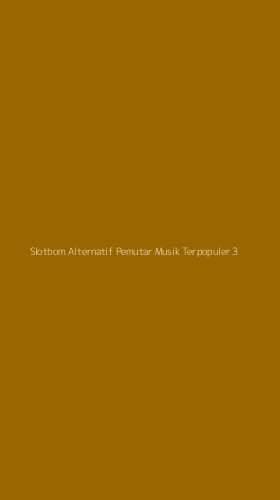 Tampilan Antarmuka Aplikasi Slotbom Alternatif Pemutar Musik Terpopuler - 3
