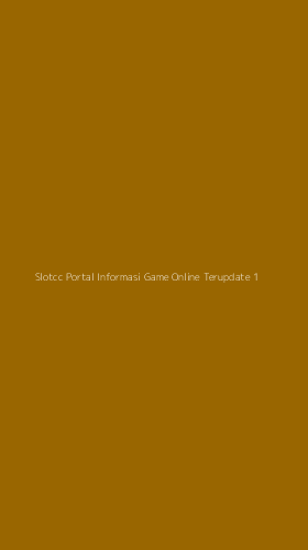 Tampilan Antarmuka Aplikasi Slotcc Portal Informasi Game Online Terupdate - 1