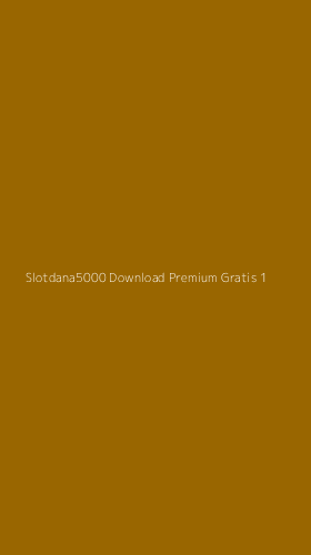 Tampilan Antarmuka Aplikasi Slotdana5000 Download Premium Gratis - 1