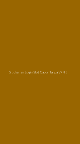 Tampilan Antarmuka Aplikasi Slotharian Login Slot Gacor Tanpa Vpn - 3