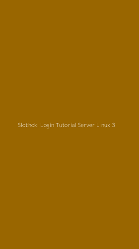 Tampilan Antarmuka Aplikasi Slothoki Login Tutorial Server Linux - 3