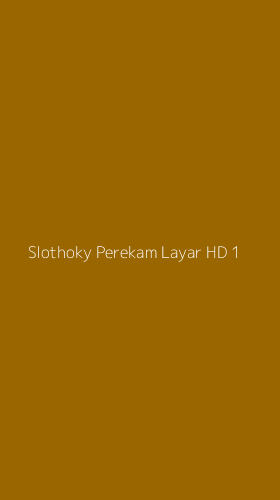 Tampilan Antarmuka Aplikasi Slothoky Perekam Layar Hd - 1