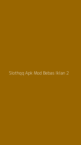 Tampilan Antarmuka Aplikasi Slothqq Apk Mod Bebas Iklan - 2