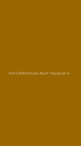 Tampilan Antarmuka Aplikasi Slotify808 Pemutar Musik Terpopuler - 4
