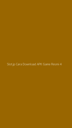 Tampilan Antarmuka Aplikasi Slotjp Cara Download Apk Game Resmi - 4