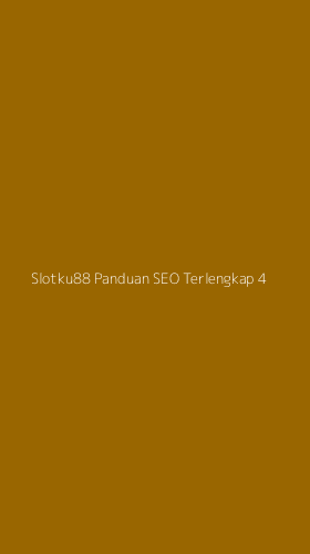 Tampilan Antarmuka Aplikasi Slotku88 Panduan Seo Terlengkap - 4