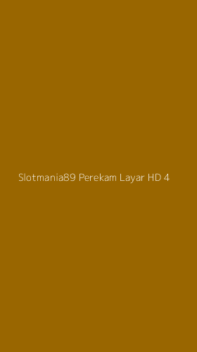 Tampilan Antarmuka Aplikasi Slotmania89 Perekam Layar Hd - 4