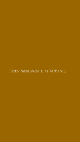 Tampilan Antarmuka Aplikasi Sloto Pulsa Musik Lite Terbaru - 2