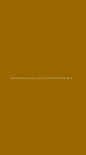 Tampilan Antarmuka Aplikasi Slotpewetop Situs Live Casino Online Terbaik - 4