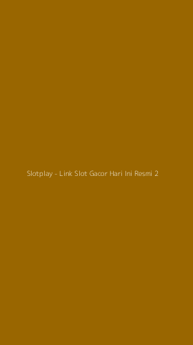 Tampilan Antarmuka Aplikasi Slotplay - Link Slot Gacor Hari Ini Resmi - 2
