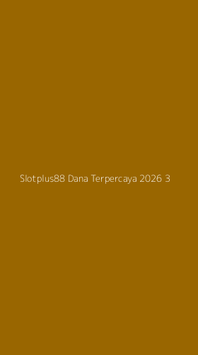 Tampilan Antarmuka Aplikasi Slotplus88 Dana Terpercaya 2026 - 3