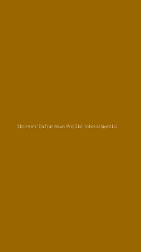 Tampilan Antarmuka Aplikasi Slotresmi Daftar Akun Pro Slot Internasional - 4