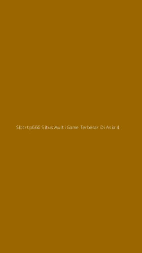 Tampilan Antarmuka Aplikasi Slotrtp666 Situs Multi Game Terbesar Di Asia - 4