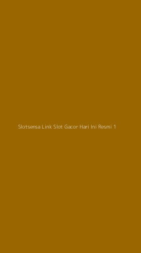 Tampilan Antarmuka Aplikasi Slotsensa Link Slot Gacor Hari Ini Resmi - 1