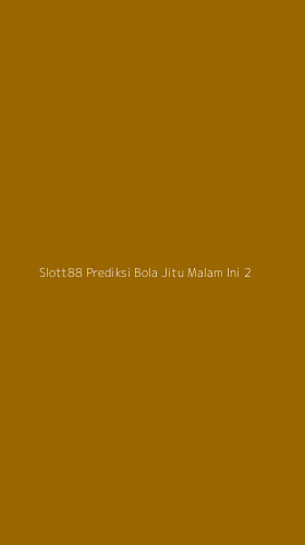Tampilan Antarmuka Aplikasi Slott88 Prediksi Bola Jitu Malam Ini - 2