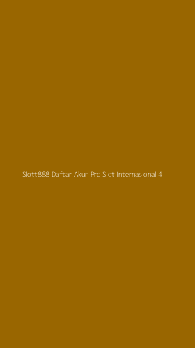 Tampilan Antarmuka Aplikasi Slott888 Daftar Akun Pro Slot Internasional - 4