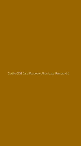 Tampilan Antarmuka Aplikasi Slotter303 Cara Recovery Akun Lupa Password - 2
