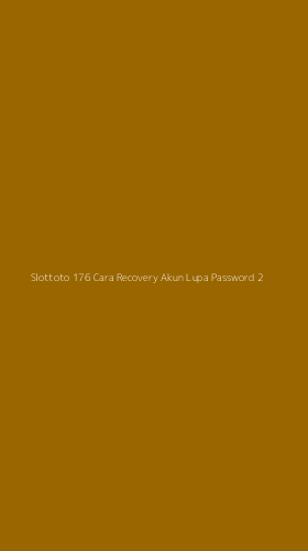 Tampilan Antarmuka Aplikasi Slottoto 176 Cara Recovery Akun Lupa Password - 2