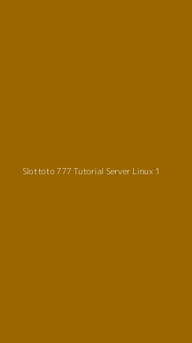 Tampilan Antarmuka Aplikasi Slottoto 777 Tutorial Server Linux - 1