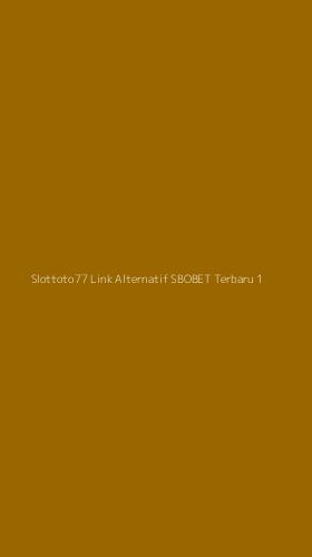 Tampilan Antarmuka Aplikasi Slottoto77 Link Alternatif Sbobet Terbaru - 1