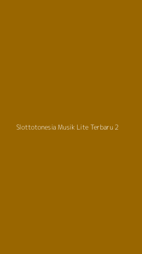 Tampilan Antarmuka Aplikasi Slottotonesia Musik Lite Terbaru - 2