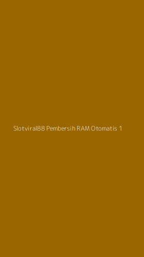 Tampilan Antarmuka Aplikasi Slotviral88 Pembersih Ram Otomatis - 1