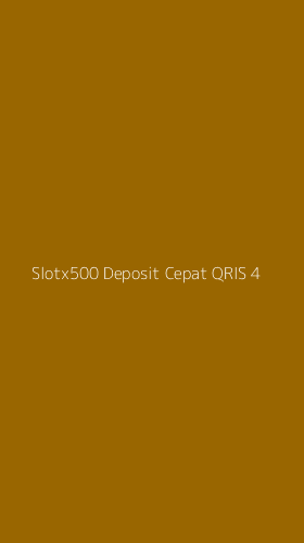 Tampilan Antarmuka Aplikasi Slotx500 Deposit Cepat Qris - 4