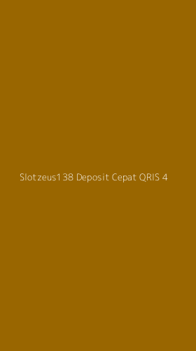 Tampilan Antarmuka Aplikasi Slotzeus138 Deposit Cepat Qris - 4