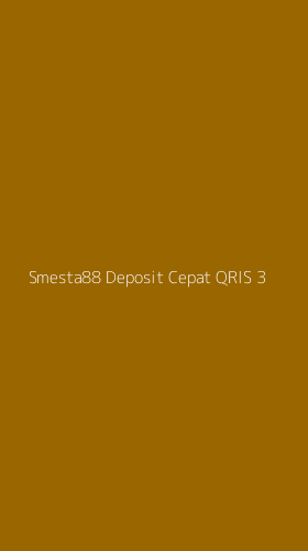 Tampilan Antarmuka Aplikasi Smesta88 Deposit Cepat Qris - 3