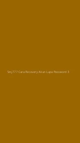Tampilan Antarmuka Aplikasi Smj777 Cara Recovery Akun Lupa Password - 3
