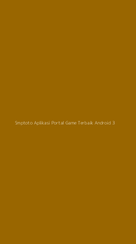 Tampilan Antarmuka Aplikasi Smptoto Aplikasi Portal Game Terbaik Android - 3