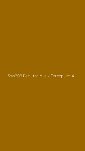 Tampilan Antarmuka Aplikasi Sms303 Pemutar Musik Terpopuler - 4